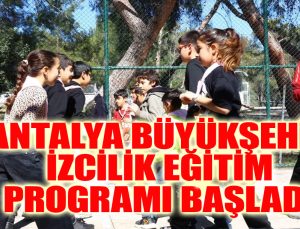 Antalya Büyükşehir izcilik eğitim programı başladı