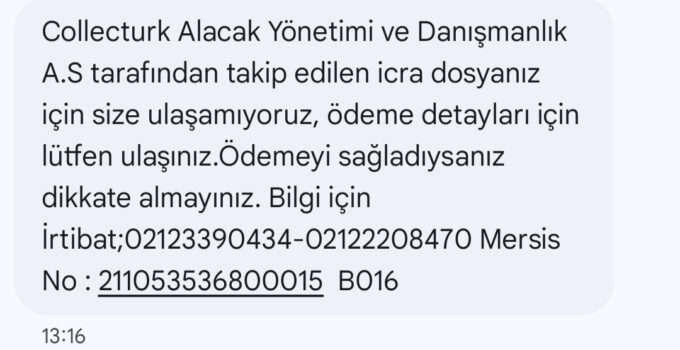 Collecturk Alacak Yönetimi ve ATB Hukuk Vatandaşları Borç Tuzağına Düşürmeye Çalışıyor!Bu Oyuna Gelmeyin Şikayet Edin!