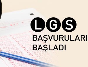 LGS başvuruları için geri sayım başladı