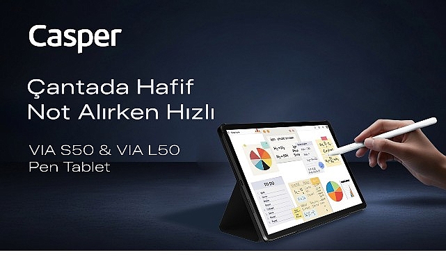 Casper VIA L50 ve S50 Pen tabletler, akıllı kalem desteğiyle üretkenliğe davet ediyor