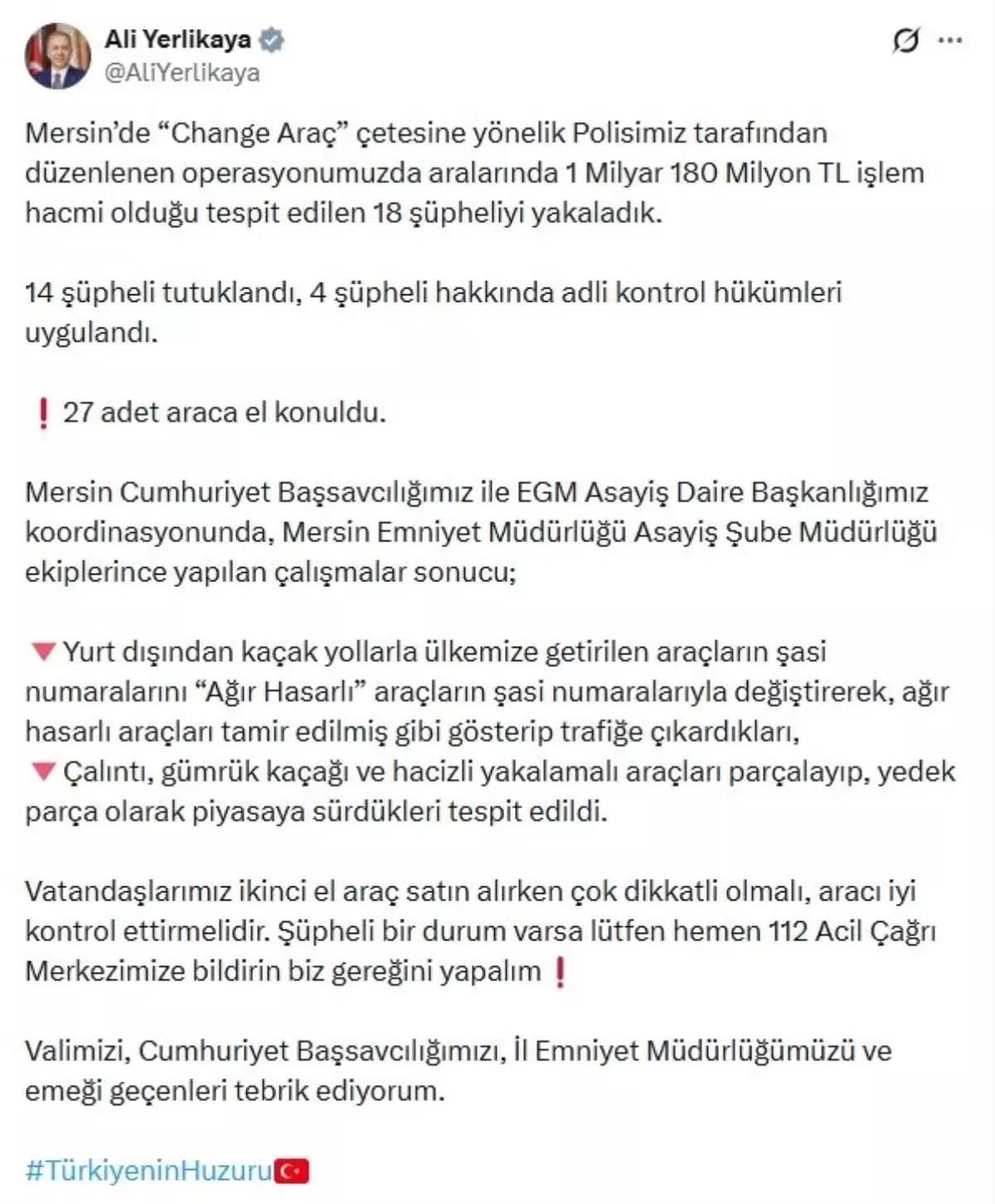 Mersin’de ‘Change Araç’ Çetesine Operasyon