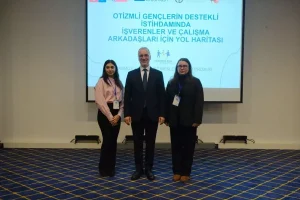 Otizmli Gençler İçin İstihdam Projesi
