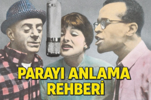Parayı Anlama Rehberi I