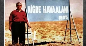 Niğdeli Osman uçak beklerken emekli oldu