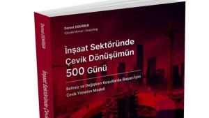 İnşaat sektöründe çevik dönüşümün 500 günü
