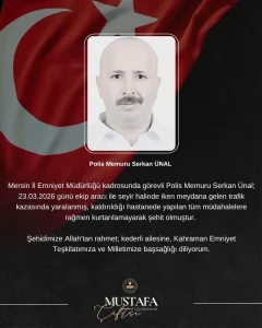 Mersin’de trafik kazasında yaralanan polis memuru şehit oldu