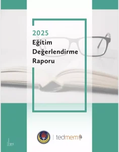 TEDMEM 2025 Eğitim Raporu Yayınlandı